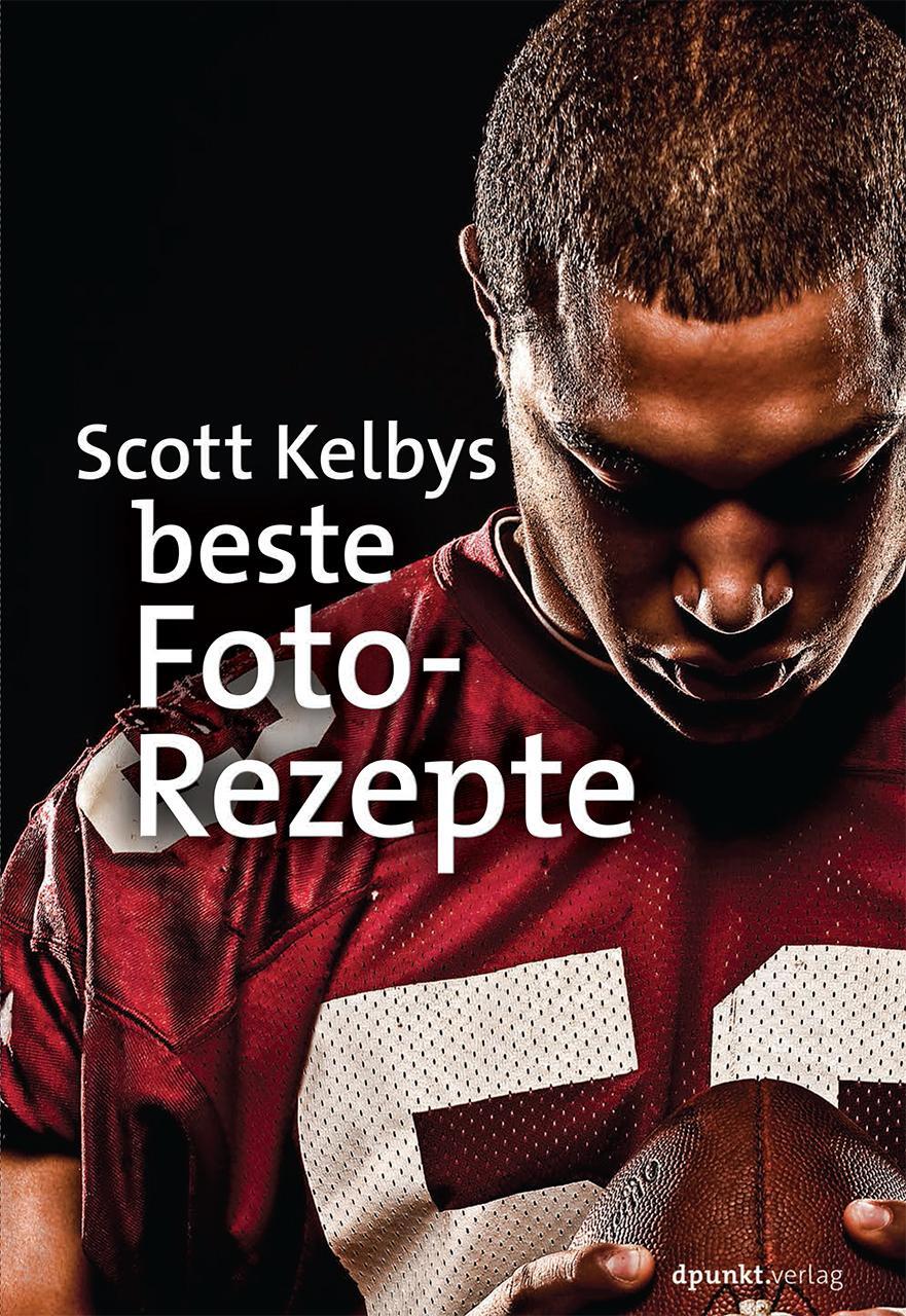 Cover: 9783864904370 | Scott Kelbys beste Foto-Rezepte | Scott Kelby | Buch | XIV | Deutsch