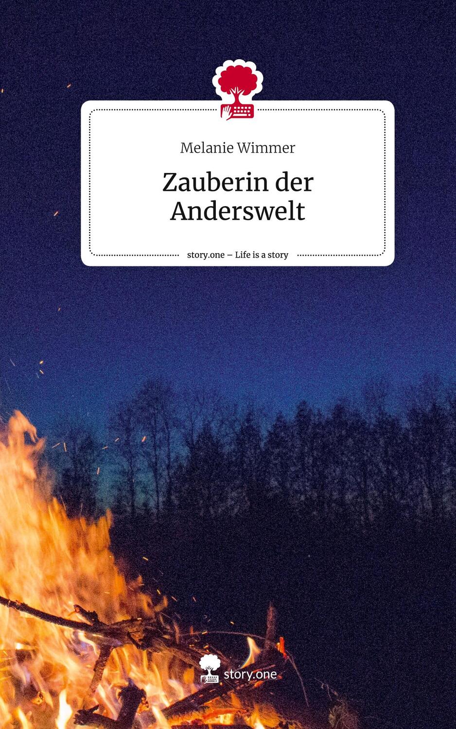Cover: 9783710884788 | Zauberin der Anderswelt. Life is a Story - story.one | Melanie Wimmer
