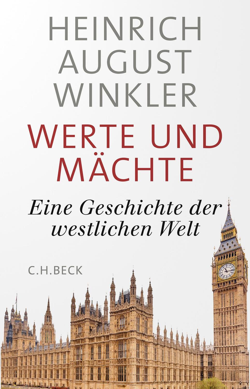 Cover: 9783406741388 | Werte und Mächte | Eine Geschichte der westlichen Welt | Winkler