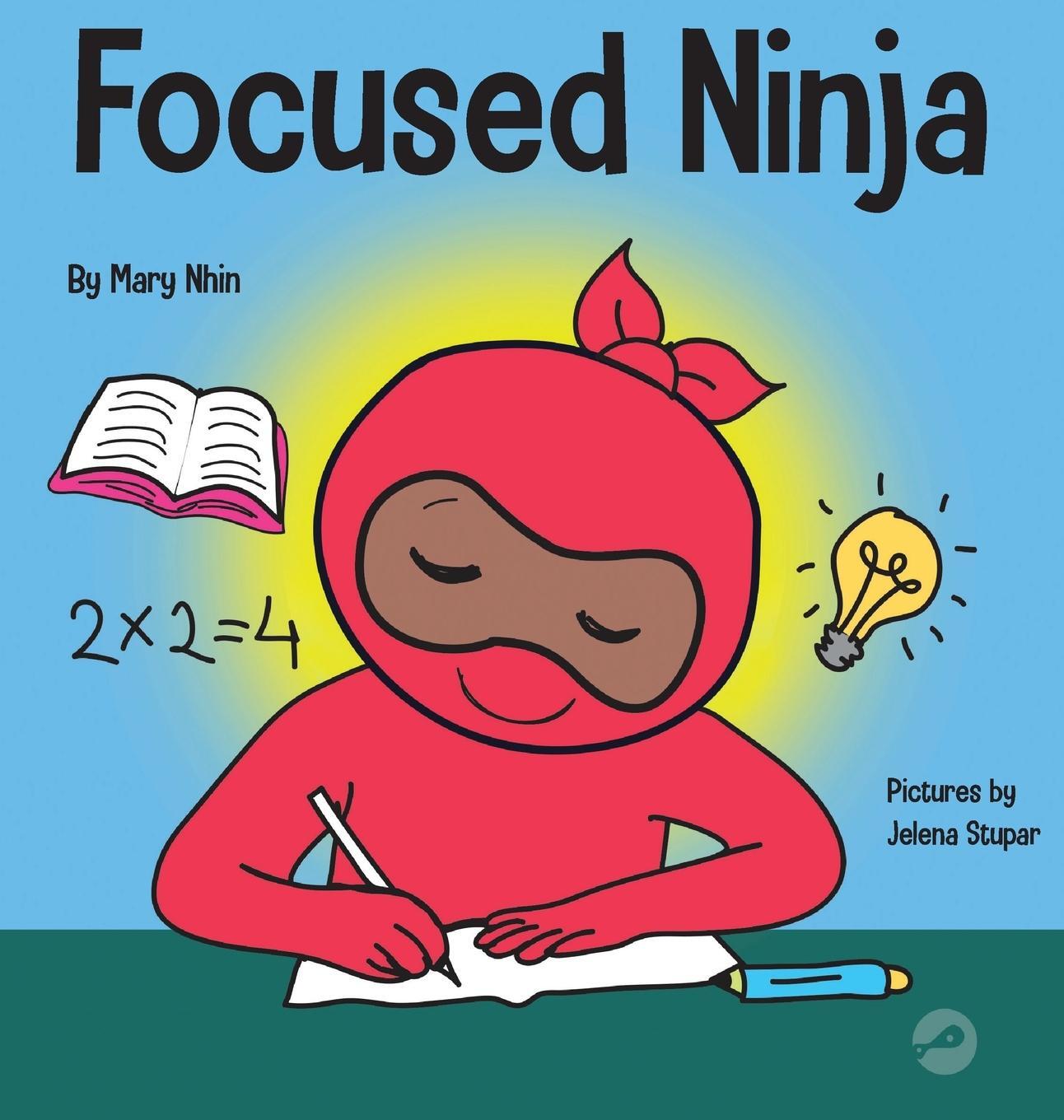 Cover: 9781953399755 | Focused Ninja | Mary Nhin (u. a.) | Buch | Ninja Life Hacks | Englisch