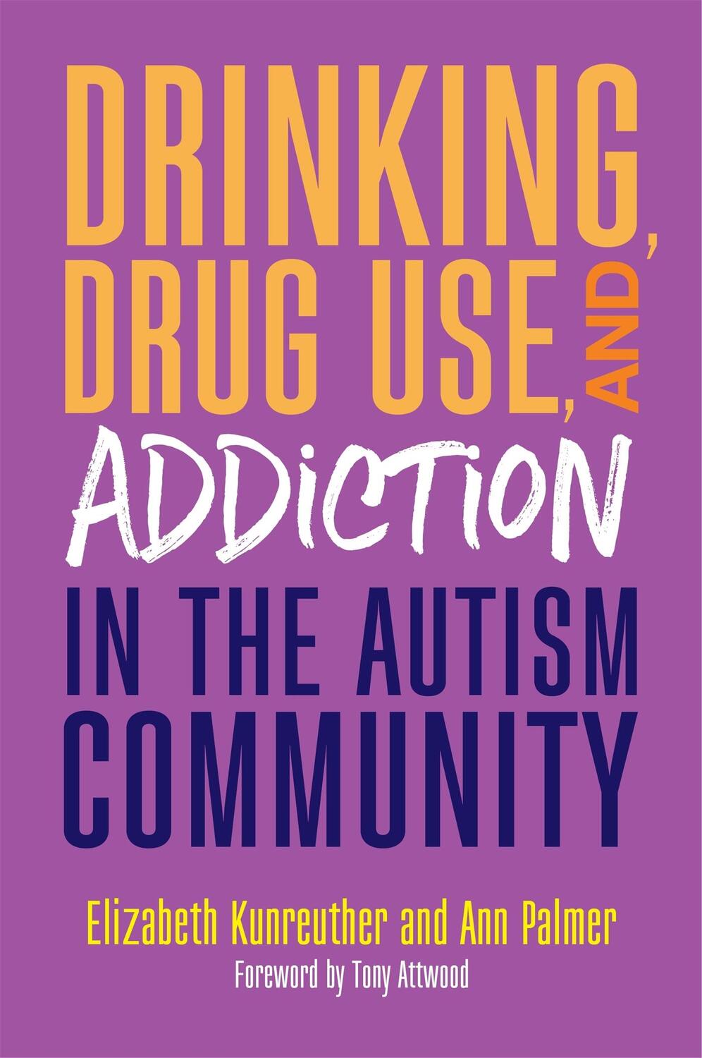 Cover: 9781785927492 | Drinking, Drug Use, and Addiction in the Autism Community | Buch