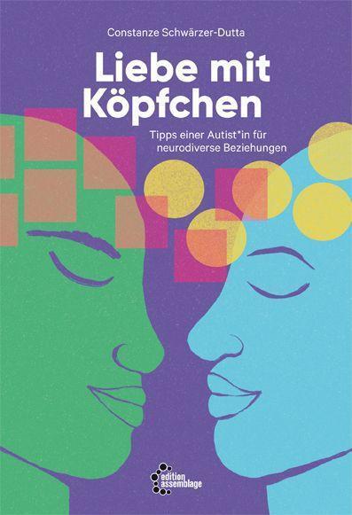Cover: 9783960421467 | Liebe mit Köpfchen | Constanze Schwärzer-Dutta | Taschenbuch | Deutsch