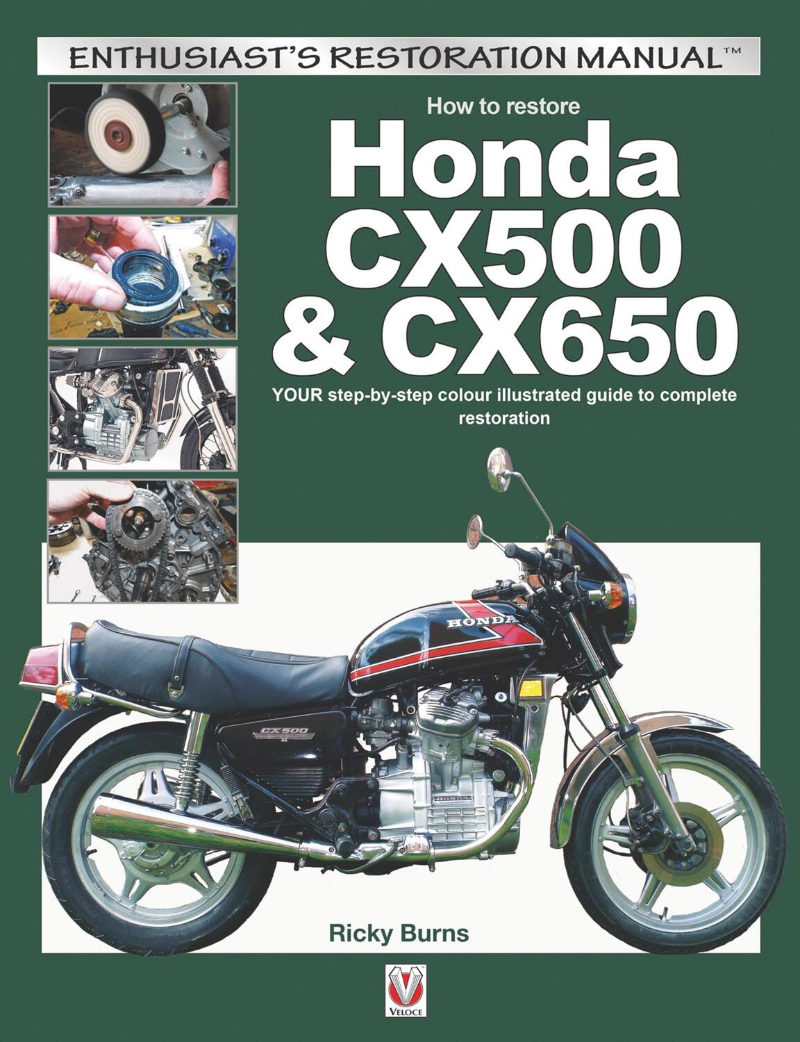 Cover: 9781845847739 | How to Restore Honda Cx500 &amp; Cx650 | Ricky Burns | Taschenbuch | 2015