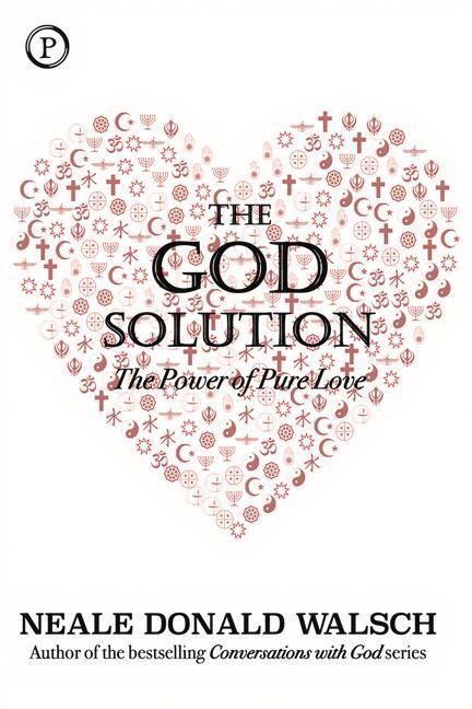 Cover: 9781735722702 | The God Solution: The Power of Pure Love | Neale Donald Walsch | Buch