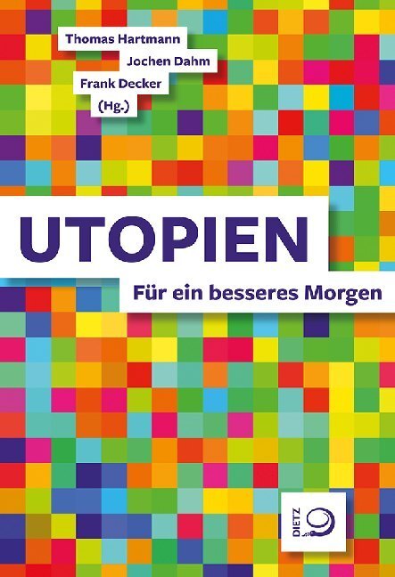 Cover: 9783801205812 | Utopien | Für ein besseres Morgen | Thomas Hartmann (u. a.) | Buch