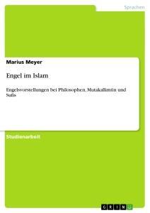 Cover: 9783640305094 | Engel im Islam | Marius Meyer | Taschenbuch | Paperback | 32 S. | 2009