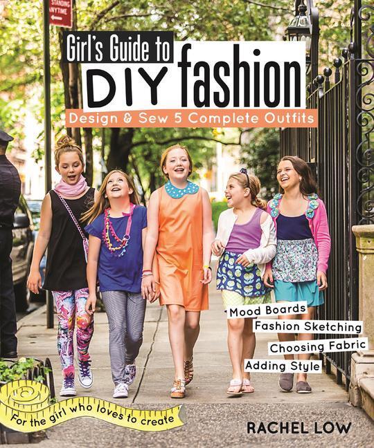 Cover: 9781607059950 | Girl's Guide to DIY Fashion | Rachel Low | Taschenbuch | Englisch