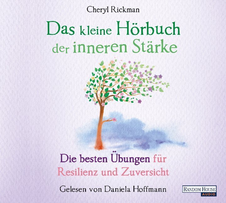 Cover: 9783837150636 | Das kleine Hör-Buch der inneren Stärke, 1 Audio-CD | Cheryl Rickman