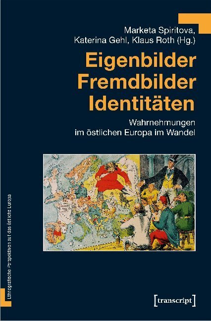Cover: 9783837649628 | Eigenbilder - Fremdbilder - Identitäten | Marketa Spiritova (u. a.)