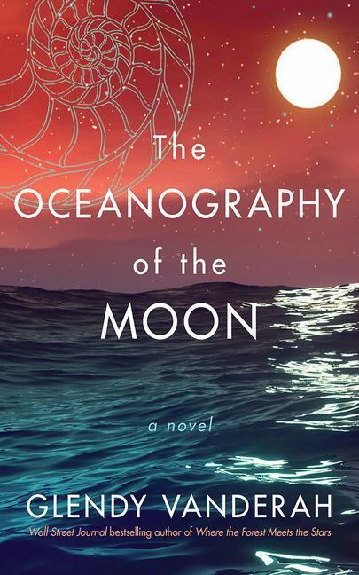 Cover: 9781542026505 | The Oceanography of the Moon | Glendy Vanderah | Taschenbuch | 2022
