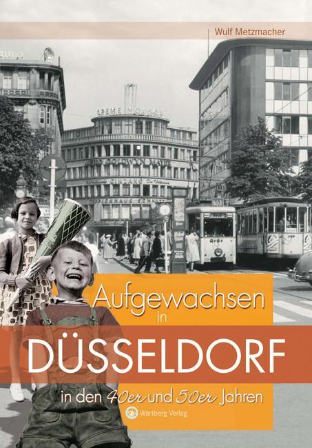 Cover: 9783831318438 | Aufgewachsen in Düsseldorf in den 40er & 50er Jahren | Wulf Metzmacher
