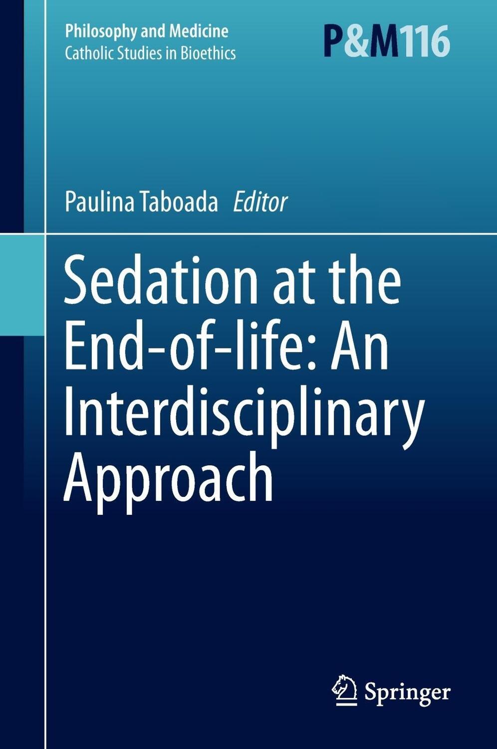 Cover: 9789401791052 | Sedation at the End-of-life: An Interdisciplinary Approach | Taboada