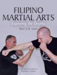 Cover: 9781785001574 | Filipino Martial Arts | Exploring the Depths | Peter A.H. Lewis | Buch