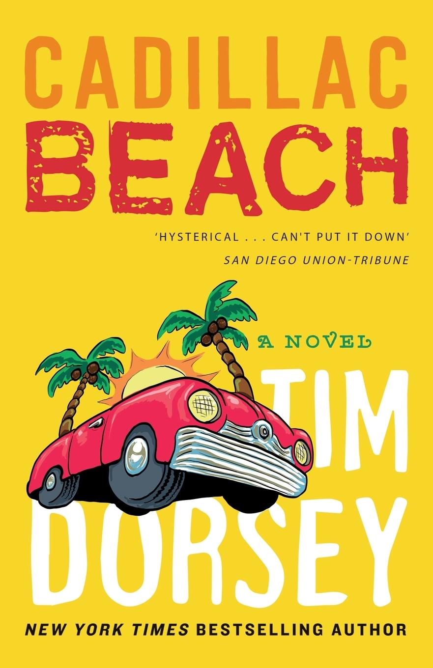 Cover: 9781788420020 | Cadillac Beach | Tim Dorsey | Taschenbuch | A Serge Storms Adventure