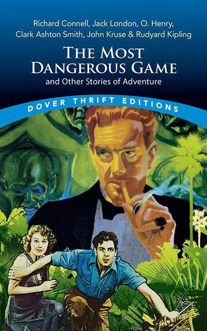 Cover: 9780486848228 | The Most Dangerous Game and Other Stories of Adventure | Henry (u. a.)