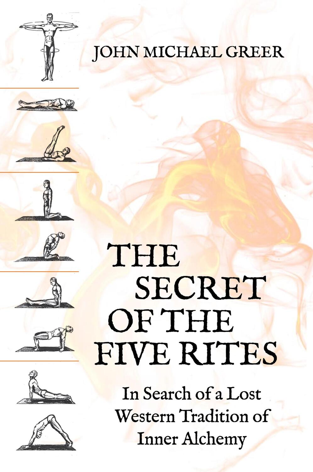 Cover: 9781801520652 | The Secret of the Five Rites: In Search of a Lost Western Tradition...
