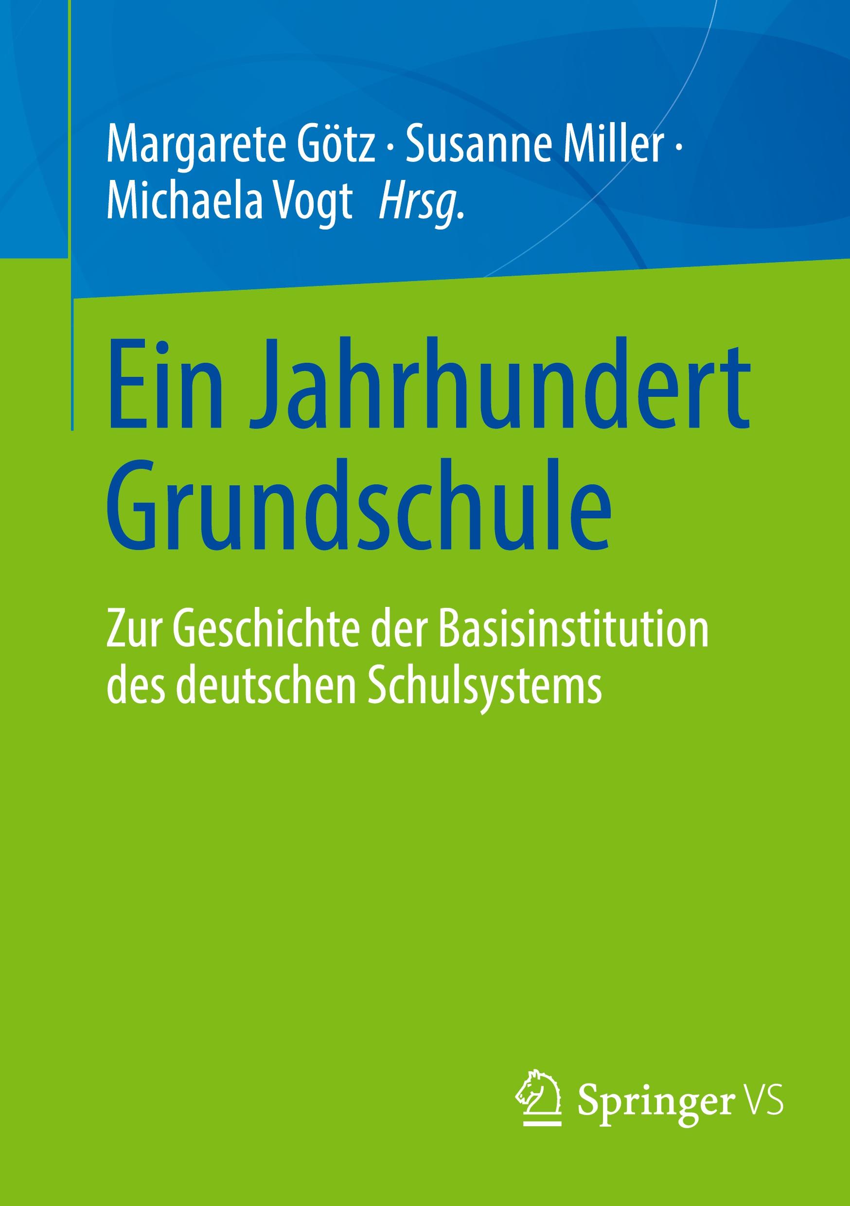 Cover: 9783658310578 | Ein Jahrhundert Grundschule | Margarete Götz (u. a.) | Taschenbuch