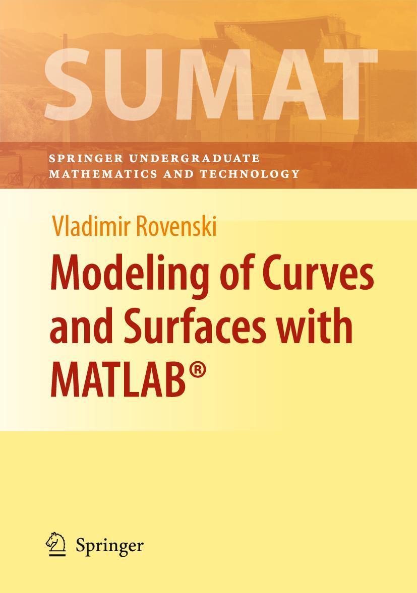 Cover: 9780387712772 | Modeling of Curves and Surfaces with Matlab(r) | Vladimir Rovenski