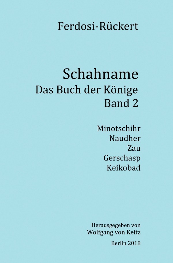 Cover: 9783746751207 | Schahname - Das Buch der Könige / Schahname - Das Buch der Könige,...