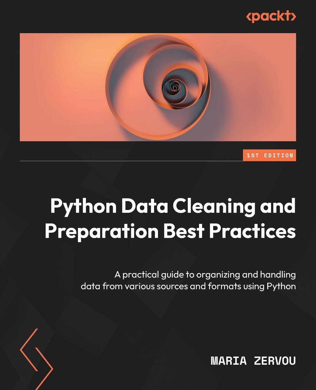 Cover: 9781837634743 | Python Data Cleaning and Preparation Best Practices | Maria Zervou