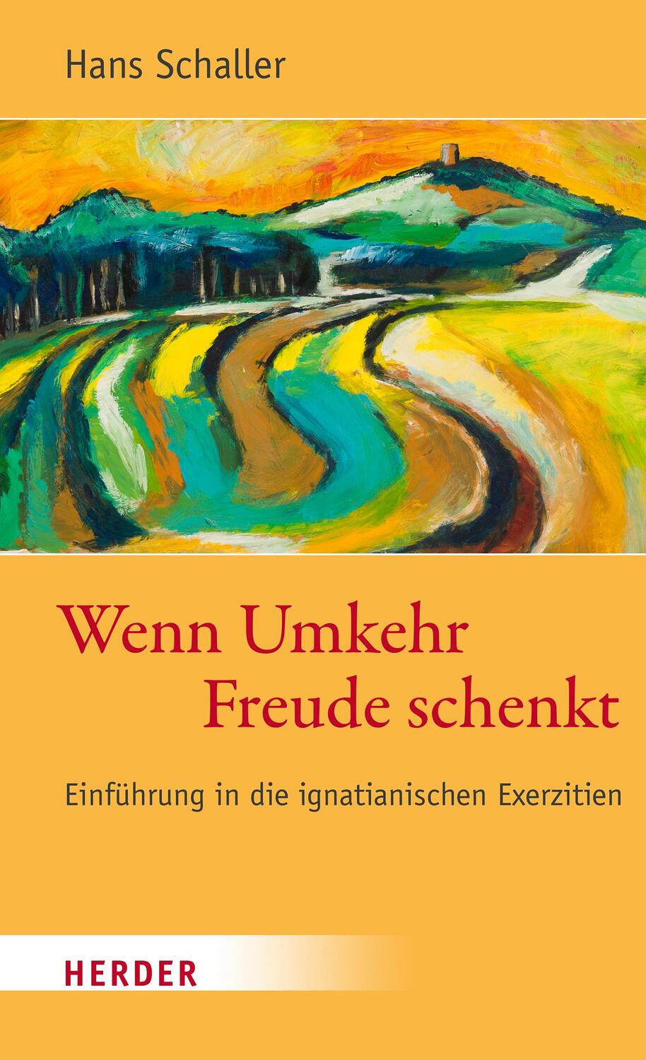 Cover: 9783451392993 | Wenn Umkehr Freude schenkt | Hans Schaller | Buch | Deutsch | 2022