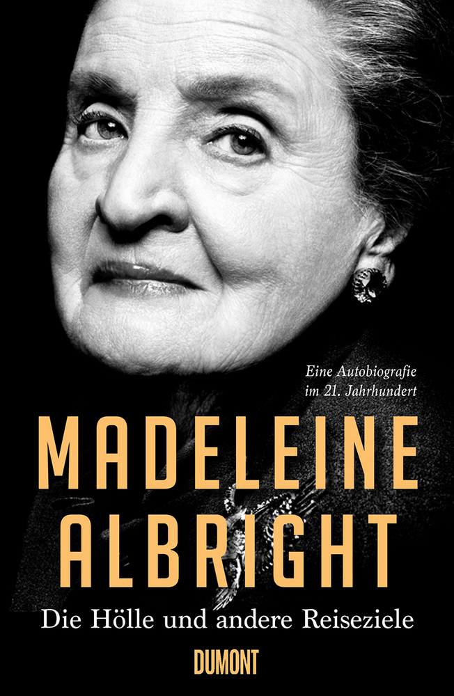 Cover: 9783832183998 | Die Hölle und andere Reiseziele | Madeleine Albright | Buch | 496 S.