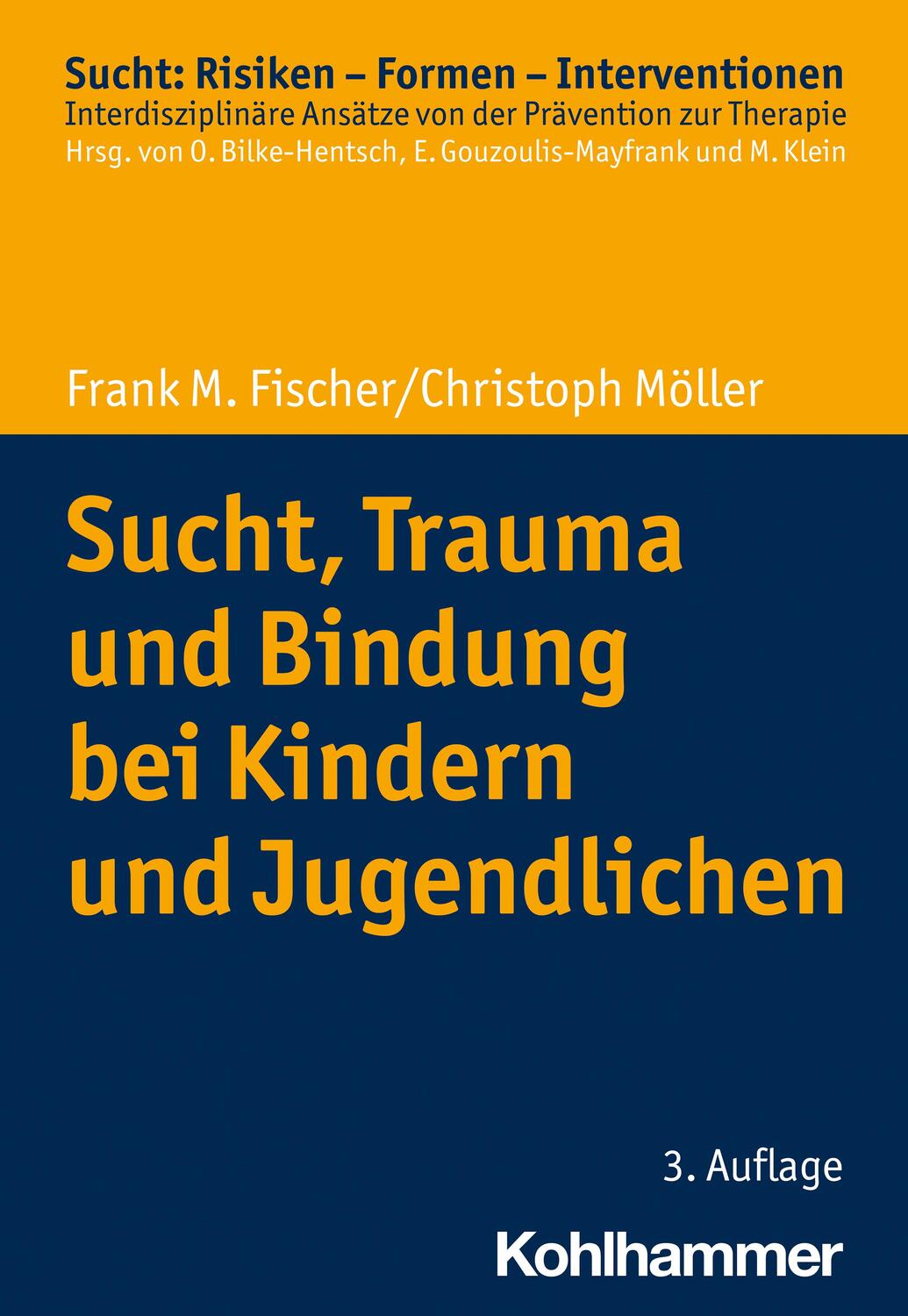 Cover: 9783170440944 | Sucht, Trauma und Bindung bei Kindern und Jugendlichen | Taschenbuch