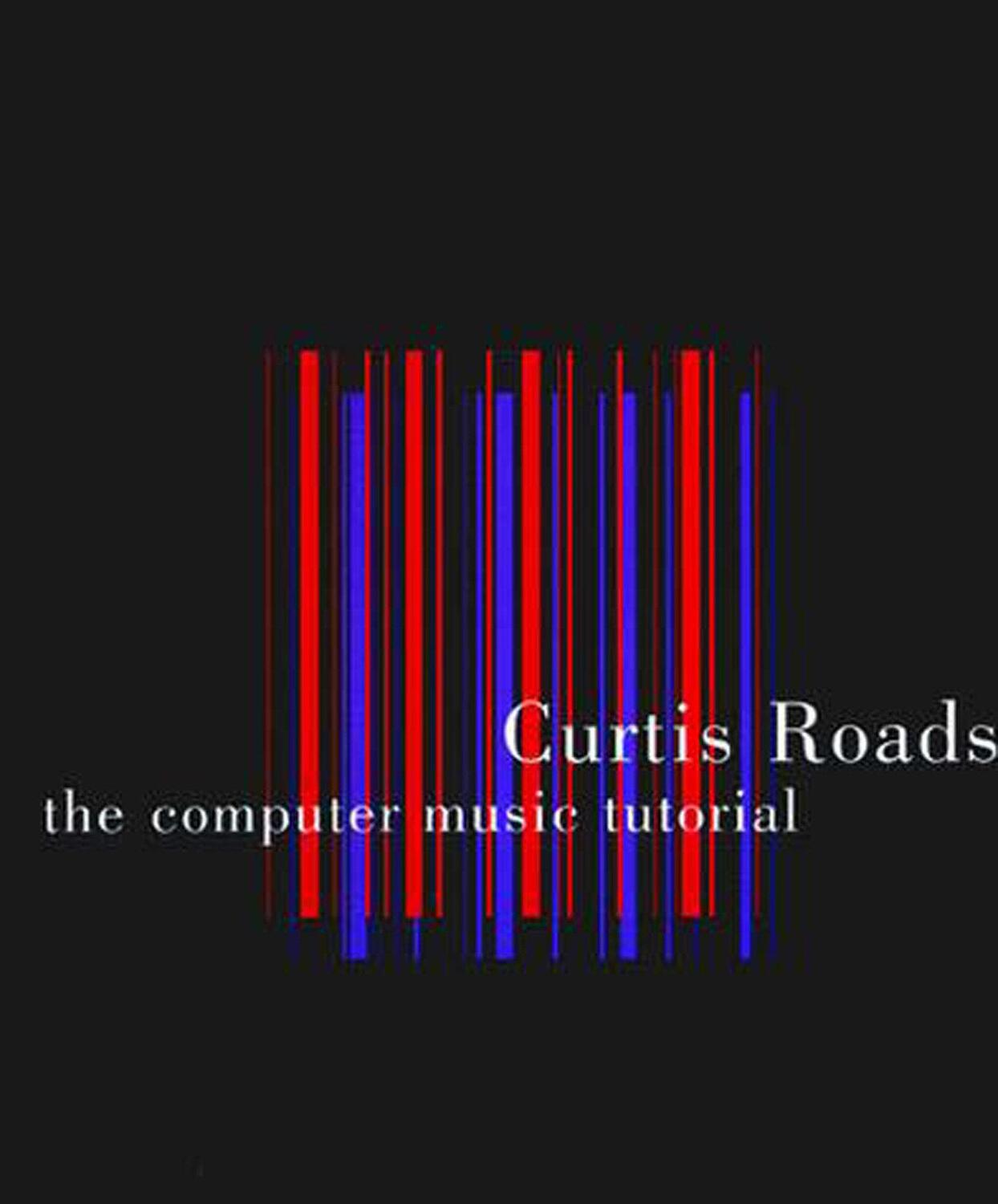 Cover: 9780262680820 | The Computer Music Tutorial | Curtis Roads | Taschenbuch | Englisch