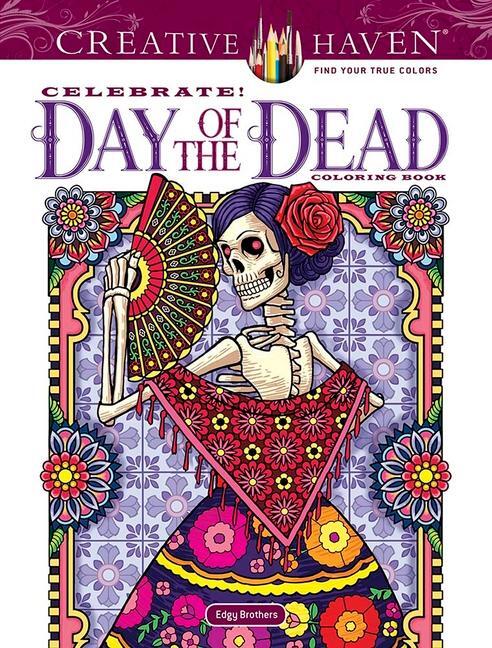 Cover: 9780486842806 | Creative Haven Celebrate! Day of the Dead Coloring Book | Edgerly
