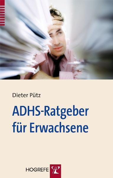 Cover: 9783801719449 | ADHS-Ratgeber für Erwachsene | Dieter Pütz | Taschenbuch | 175 S.