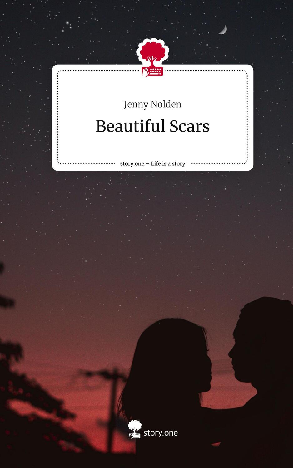 Cover: 9783710851681 | Beautiful Scars. Life is a Story - story.one | Jenny Nolden | Buch