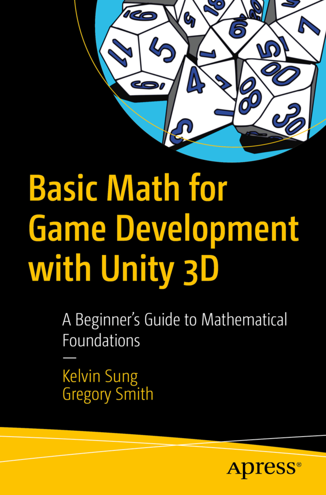 Cover: 9781484254424 | Basic Math for Game Development with Unity 3D | Kelvin Sung (u. a.)