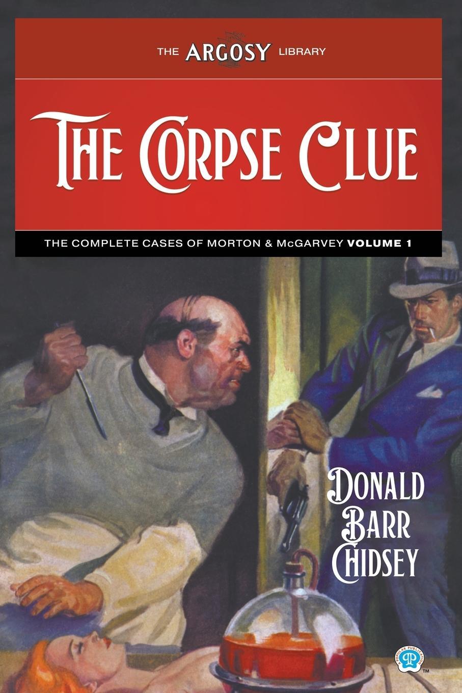 Cover: 9781618276933 | The Corpse Clue | The Complete Cases of Morton &amp; McGarvey, Volume 1