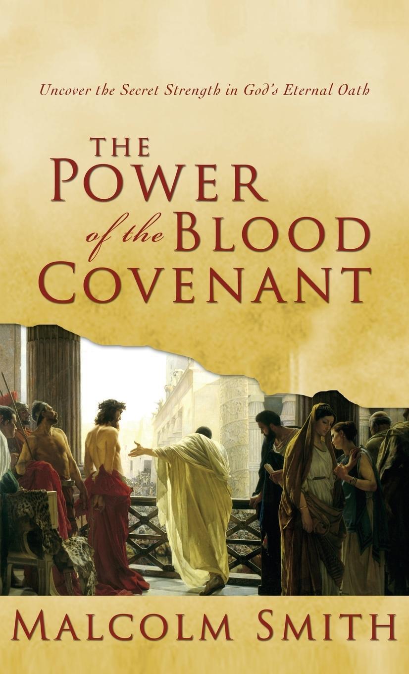 Cover: 9781680313659 | The Power of the Blood Covenant | Malcolm Smith | Buch | Englisch