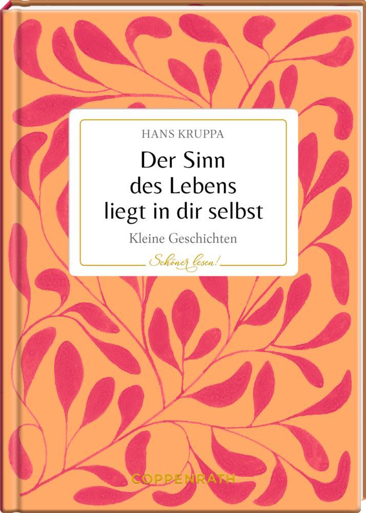 Cover: 9783649644460 | Der Sinn des Lebens liegt in dir selbst | Hans Kruppa | Buch | 48 S.