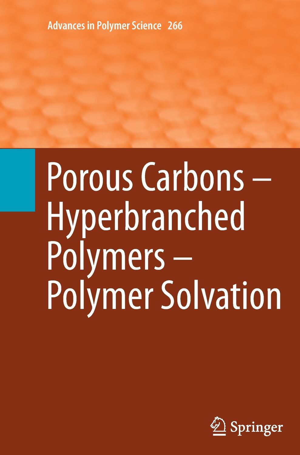 Cover: 9783319367194 | Porous Carbons ¿ Hyperbranched Polymers ¿ Polymer Solvation | Buch