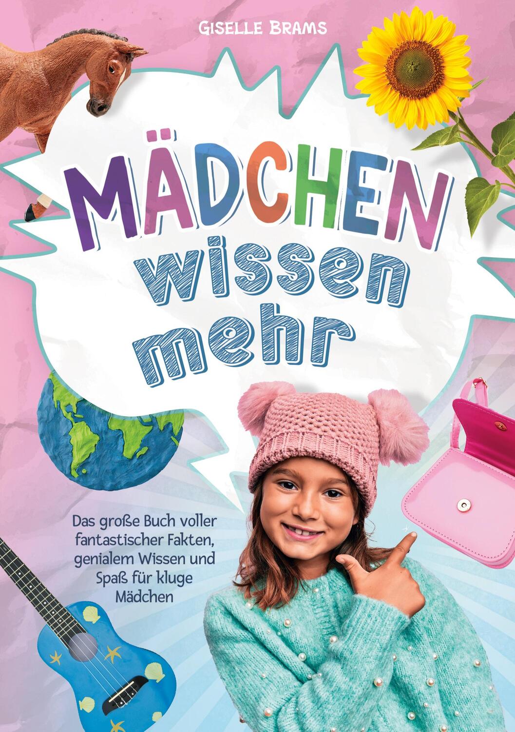 Cover: 9783949809378 | Mädchen wissen mehr! | Giselle Brahms | Taschenbuch | Paperback | 2023