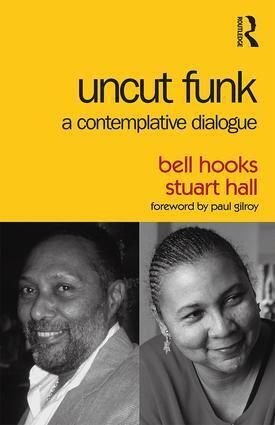 Cover: 9781138102101 | Uncut Funk | A Contemplative Dialogue | Bell Hooks (u. a.) | Buch