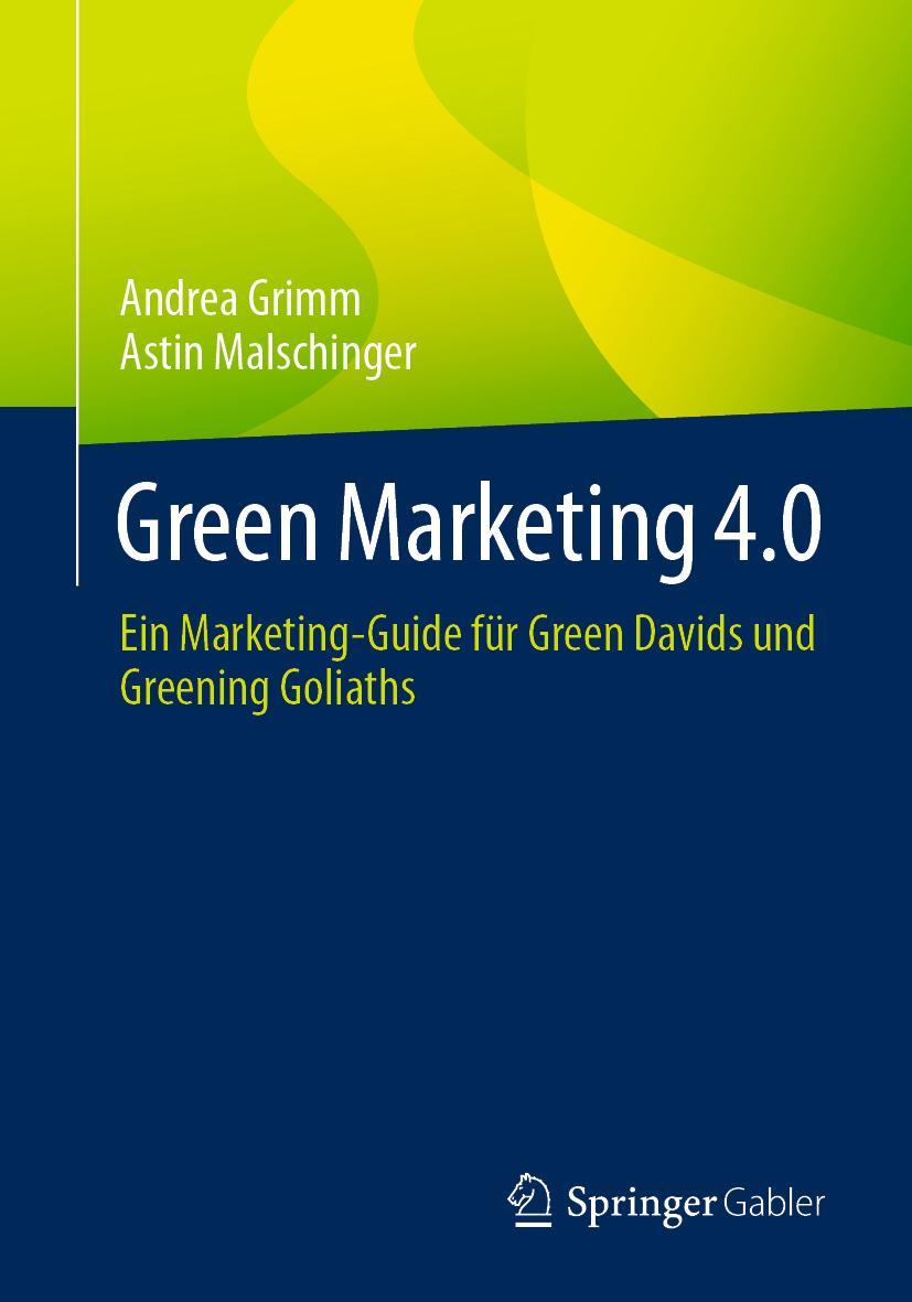 Cover: 9783658036973 | Green Marketing 4.0 | Andrea Grimm (u. a.) | Taschenbuch | xiii | 2021