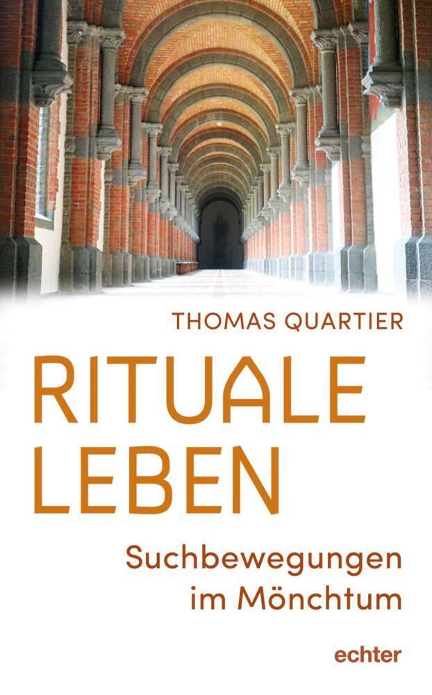 Cover: 9783429055271 | Rituale leben | Suchbewegungen im Mönchtum | Thomas Quartier | Buch