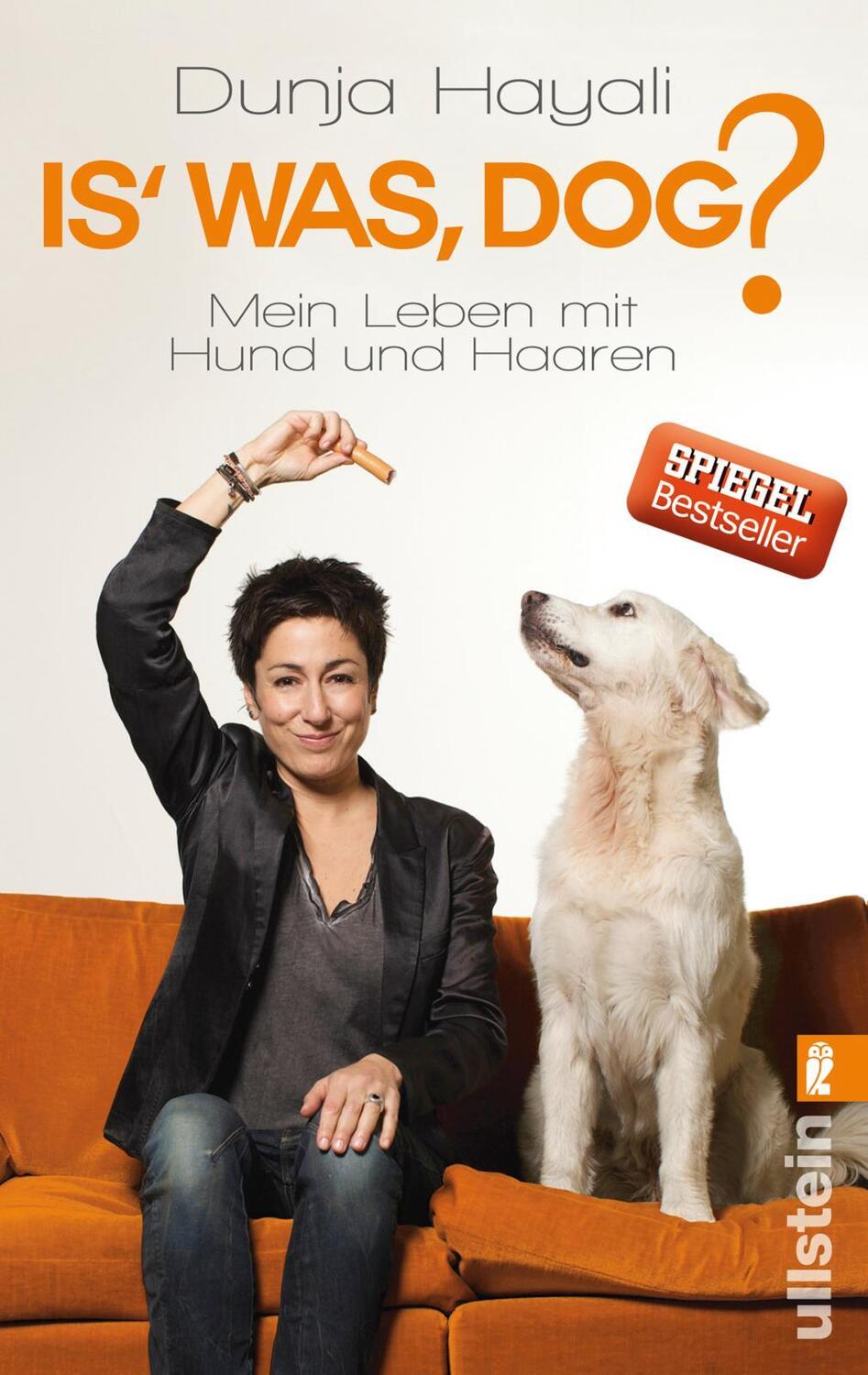 Cover: 9783548375922 | Is was, Dog? | Mein Leben mit Hund und Haaren | Dunja Hayali | Buch