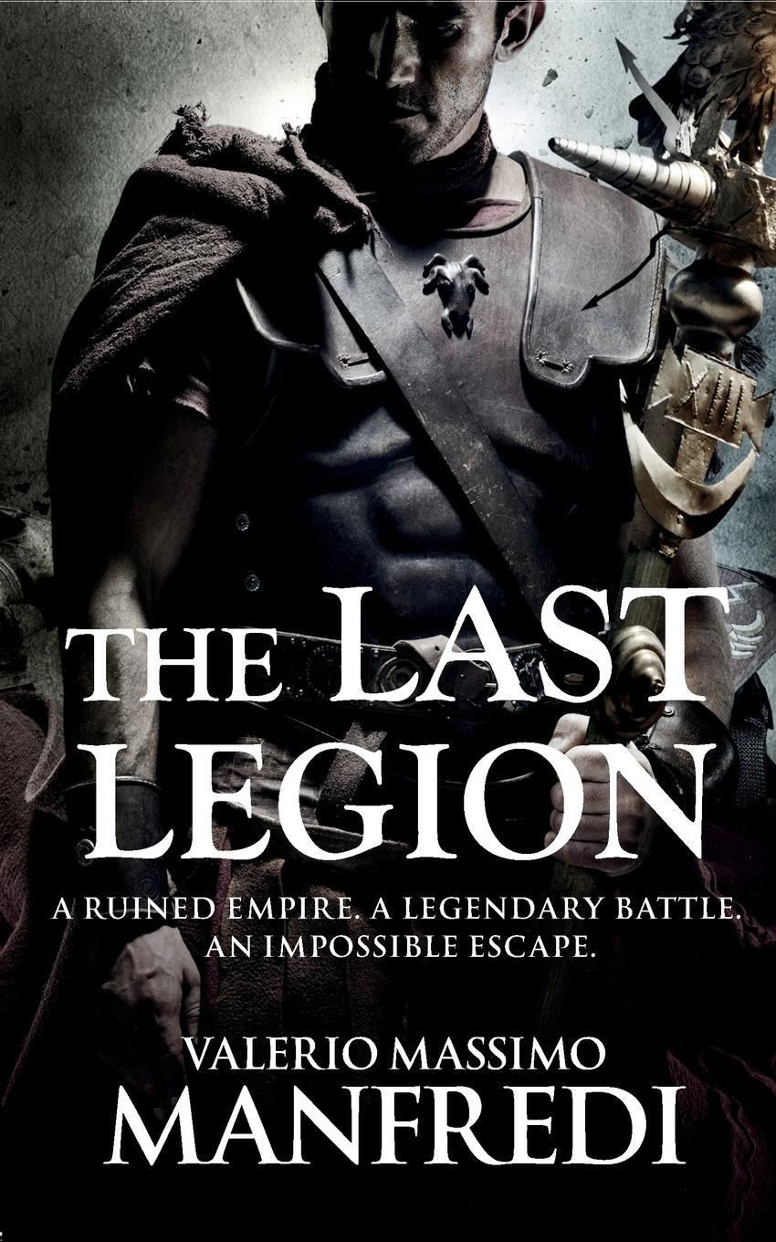 Cover: 9781447271413 | The Last Legion | Valerio Massimo Manfredi | Taschenbuch | Paperback