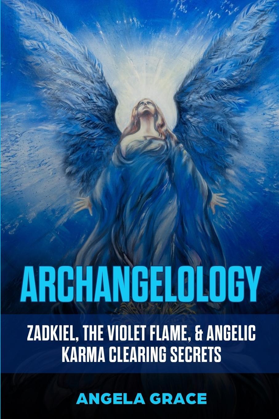 Cover: 9781953543189 | Archangelology | Angela Grace | Taschenbuch | Paperback | Englisch