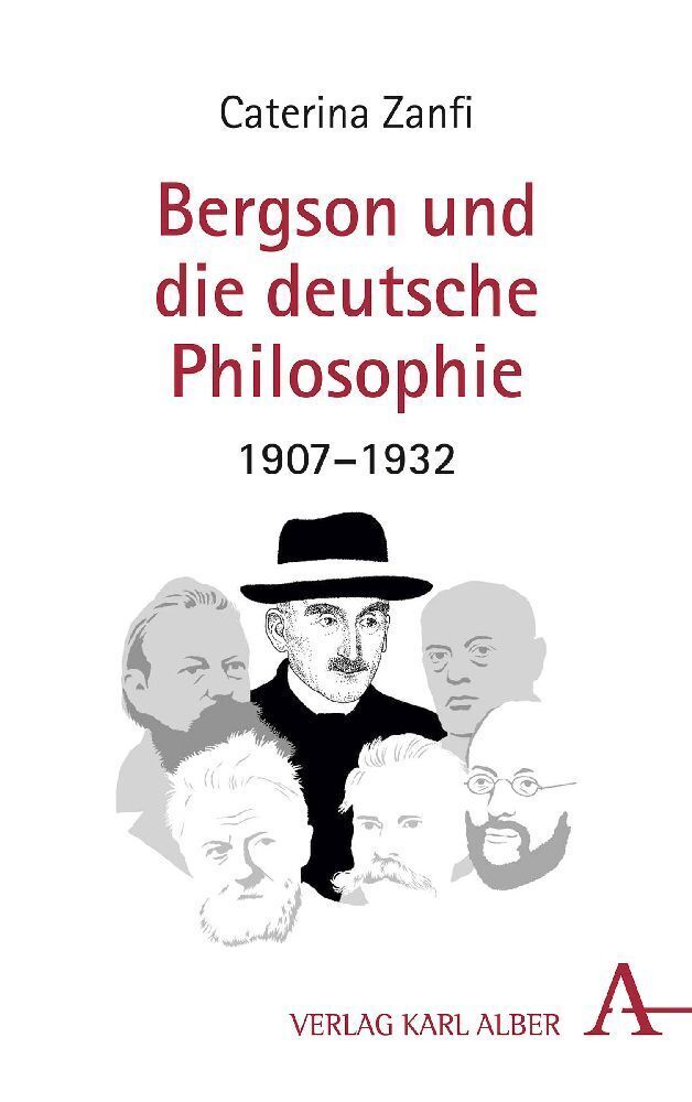 Cover: 9783495489628 | Bergson und die deutsche Philosophie | 1907-1932 | Caterina Zanfi