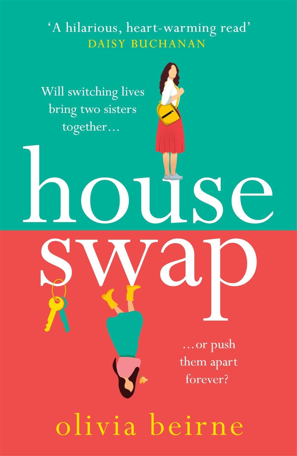 Cover: 9781472284457 | House Swap | 'The definition of an uplifting book' | Olivia Beirne