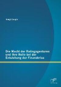 Cover: 9783842887503 | Die Macht der Ratingagenturen und ihre Rolle bei der Entstehung der...