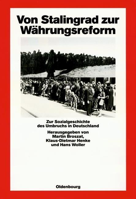 Cover: 9783486541335 | Von Stalingrad zur Währungsreform | Martin Broszat (u. a.) | Buch