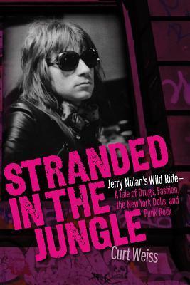 Cover: 9781495050817 | Stranded in the Jungle: Jerry Nolan's Wild Ride: A Tale of Drugs,...