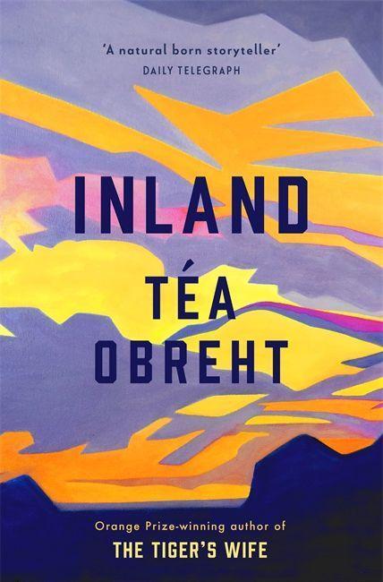 Cover: 9780297867074 | Inland | Tea Obreht | Taschenbuch | Englisch | 2019 | Orion