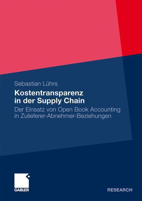 Cover: 9783834925909 | Kostentransparenz in der Supply Chain | Sebastian Lührs | Taschenbuch